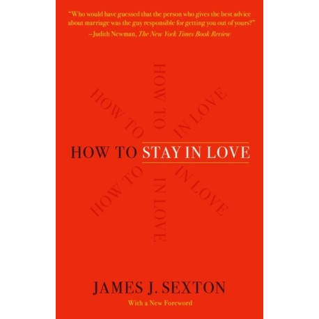 How to Stay in Love: Practical Wisdom from an Unexpected Source