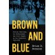 Brown and Blue: Mexican Americans, Law Enforcement, and Civil Rights in the Southwest, 1935–2025