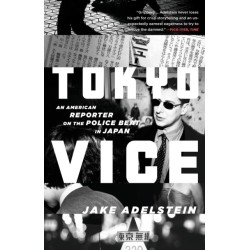 Tokyo Vice: An American Reporter on the Police Beat in Japan