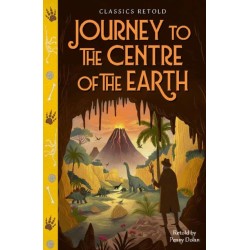 Classics Retold: Journey to the Centre of the Earth