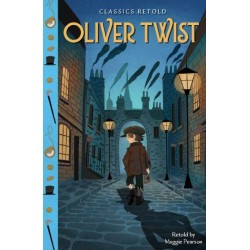 Classics Retold: Oliver Twist