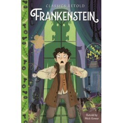 Classics Retold: Frankenstein
