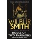 House of Two Pharaohs: Step into the world of gold, gods and deadly ambition in the latest Sunday Times bestseller by the master of adventure