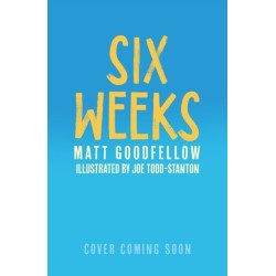 Six Weeks