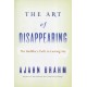 THE ART OF DISAPPEARING: The Buddha's Path to Lasting Joy