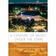 A Century of Music Under the Stars: A History of the Mann Center for the Performing Arts and Robin Hood Dell