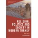 Religion, Politics and Society in Modern Turkey: 1808-2023