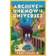 Archive of Unknown Universes: a literary debut about family, history and timeless love