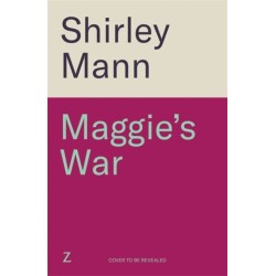 Maggie's War: An inspiring and moving WWII saga from the RNA award winning author of Bobby's War
