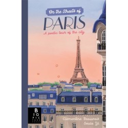 On The Streets of Paris: A Poetic Tour of the City