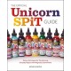 The Official Unicorn Spit Guide: Genius Techniques for Transforming Everyday Objects with Magically Colorful Paints