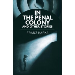 In the Penal Colony and Other Stories