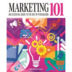 Marketing 101: An Essential Guide to the Art of Persuasion