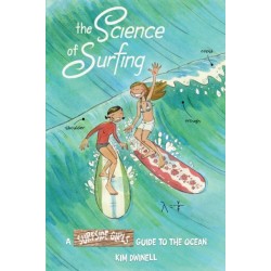 The Science of Surfing: A Surfside Girls Guide to the Ocean