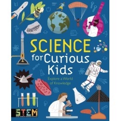 Science for Curious Kids: Explore a World of Knowledge