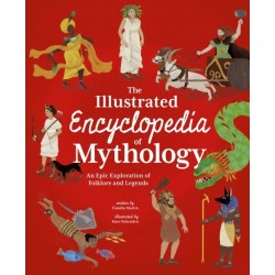 The Illustrated Encyclopedia of Mythology