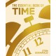 The Essential Book of Time: Master the Mysteries of Time in 12 Short Chapters