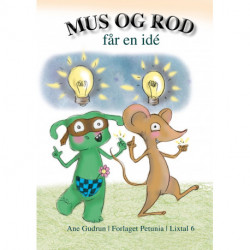 Mus og Rod får en idé