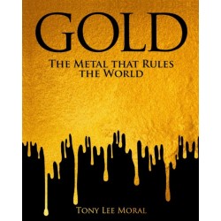 Gold: The Metal That Rules The World