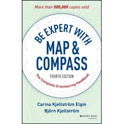 Be Expert with Map and Compass: The Complete Orienteering Handbook