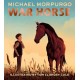 War Horse picture book: A Beloved Modern Classic Adapted for a New Generation of Readers