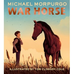 War Horse picture book: A Beloved Modern Classic Adapted for a New Generation of Readers