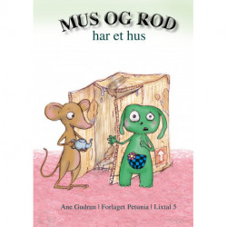 Mus og Rod har et hus