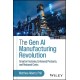 The Gen AI Manufacturing Revolution: Smarter Factories, Enhanced Products, and Reduced Costs