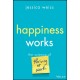 Happiness Works: The Science of Thriving at Work
