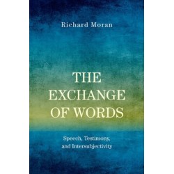 The Exchange of Words: Speech, Testimony, and Intersubjectivity