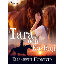 Tara och Kastanj