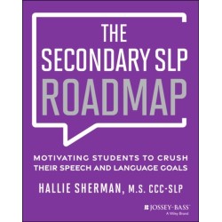 The Secondary SLP Roadmap: Motivating Students to Crush their Speech and Language Goals