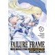 Failure Frame: I Became the Strongest and Annihilated Everything With Low-Level Spells (Light Novel) Vol. 12: I Became the Strongest and Annihilated Everything With Low-level Spells