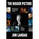 The Bigger Picture: My Blockbuster Life & Lessons Learned Along the Way