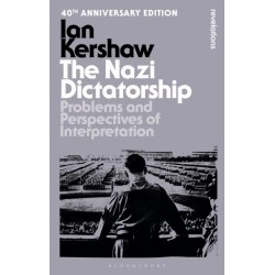 The Nazi Dictatorship: Problems and Perspectives of Interpretation - 40th Anniversary Edition