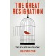 The Great Resignation: The New Refusal of Work