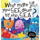What Might You See Down By The Sea
