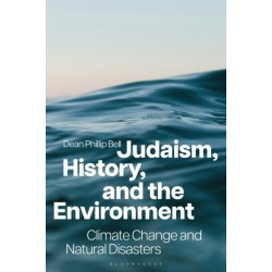 Judaism, History, and the Environment: Climate Change and Natural Disasters