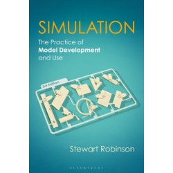 Simulation: The Practice of Model Development and Use