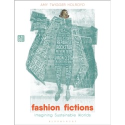 Fashion Fictions: Imagining Sustainable Worlds