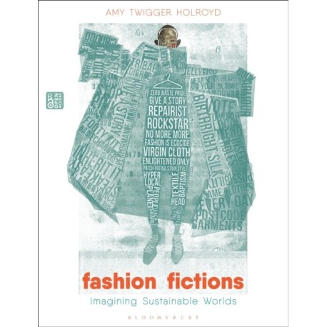 Fashion Fictions: Imagining Sustainable Worlds