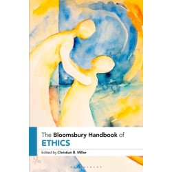The Bloomsbury Handbook of Ethics