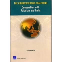 The Counterror Coalitions: Cooperation with Pakistan and India
