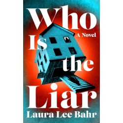 Who Is the Liar: A Novel