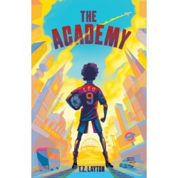 The Academy: A Fun-Filled Football Adventure (The Academy Series Book 1)