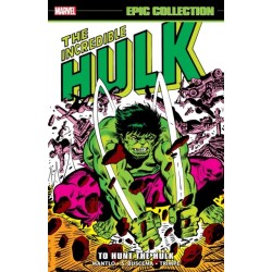 Incredible Hulk Epic Collection: To Hunt The Hulk