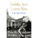 Softly, As I Leave You: Life After Elvis: The long-awaited memoir about life behind the walls of Graceland from Priscilla, wife of a legend