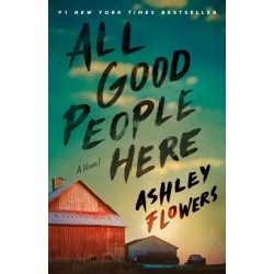 All Good People Here: A Novel