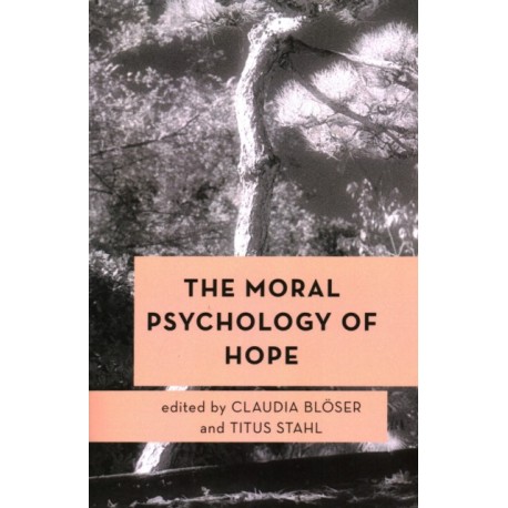 The Moral Psychology of Hope