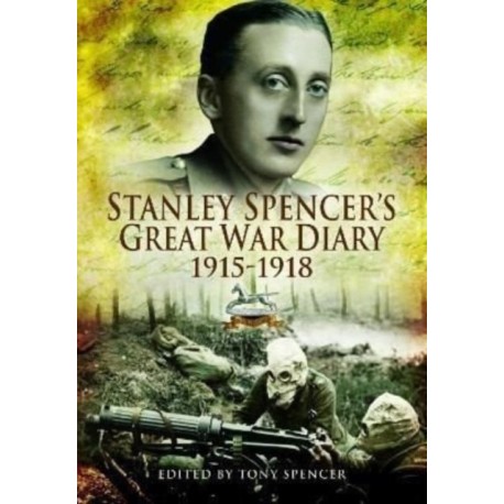 Stanley Spencer's Great War Diary 1915-1918